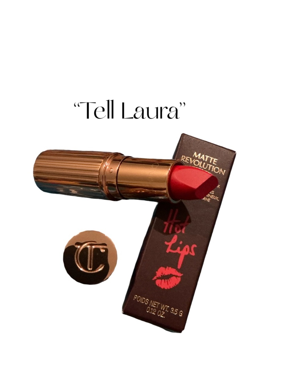 Charlotte Tilbury Matte Revolution “Tell Laura”
